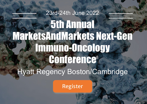 5th Annual MarketsAnd Markets Next-Gen Immuno-Oncology Conference