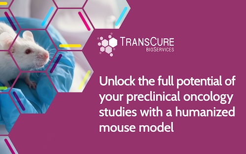 Unlock the Full Potential of Your Preclinical Oncology 
Studies with Humanized Mouse Models